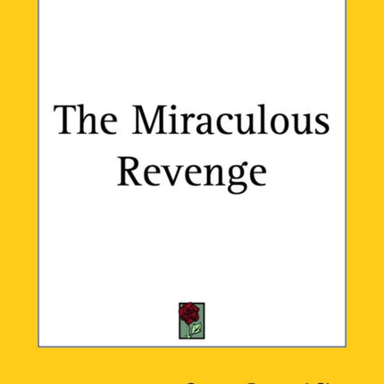 The Miraculous Revenge