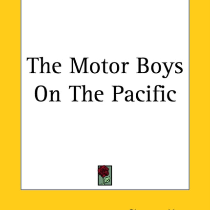The Motor Boys On The Pacific
