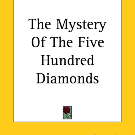 The Mystery Of The Five Hundred Diamonds