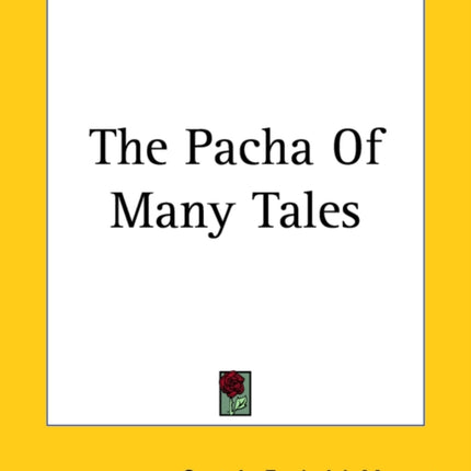 The Pacha Of Many Tales
