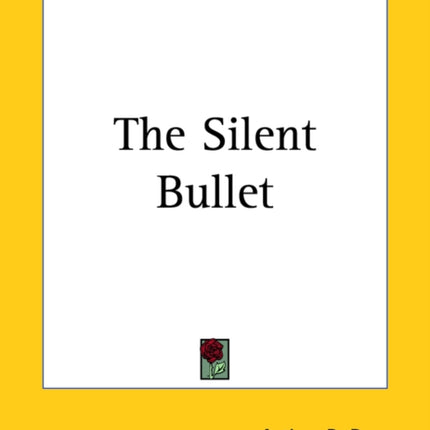 The Silent Bullet