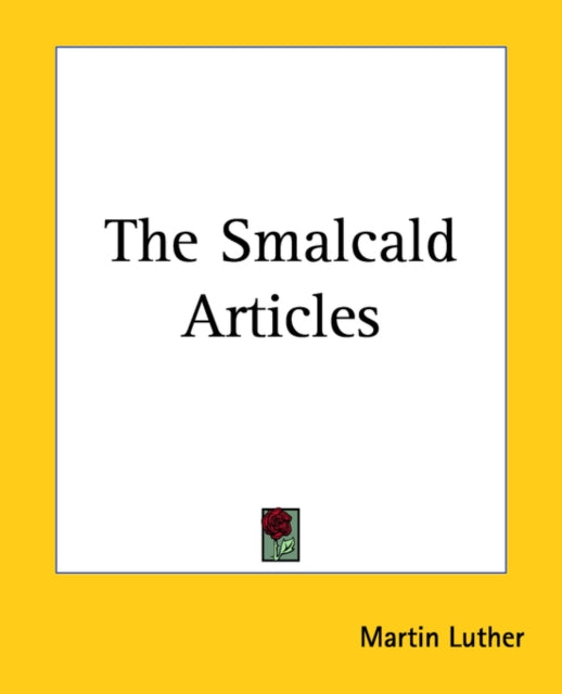The Smalcald Articles
