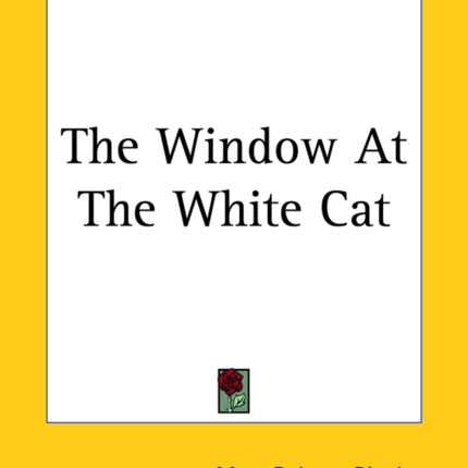 The Window At The White Cat