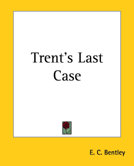 Trents Last Case