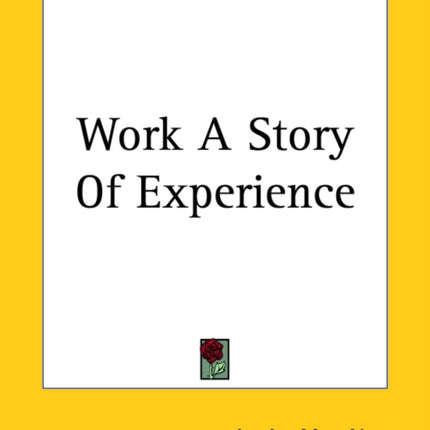 Work A Story Of Experience