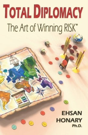Total Diplomacy The Art of Winning Risk