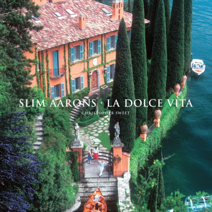 Slim Aarons: La Dolce Vita