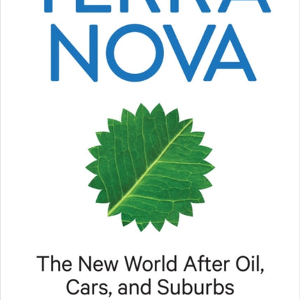 Terra Nova: The New World After Oil, Cars, and Suburbs