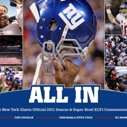 All in: The New York Giants Official 2011 Season & Super Bowl Xlvi Commemorative