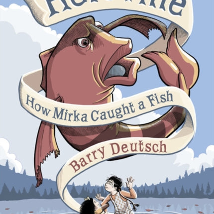 Hereville: How Mirka Caught a Fish