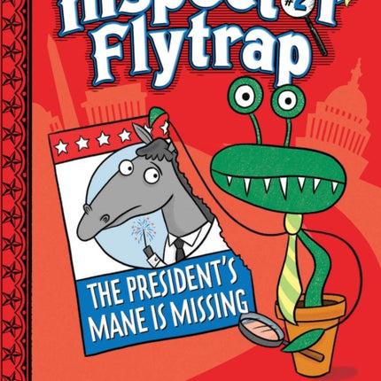 Inspector Flytrap in The President's Mane Is Missing