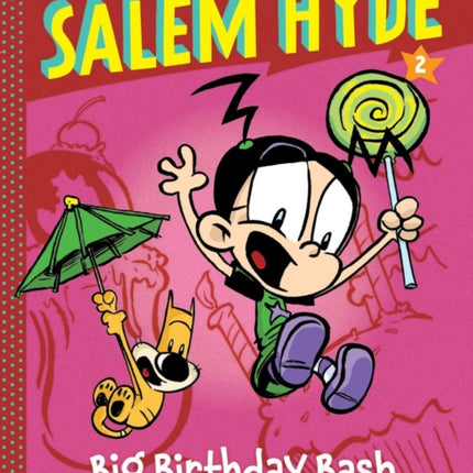 The Misadventures of Salem Hyde: Book Two: Big Birthday Bash: Book Two: Big Birthday Bash