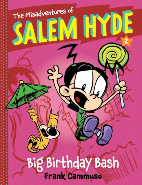 The Misadventures of Salem Hyde: Book Two: Big Birthday Bash: Book Two: Big Birthday Bash