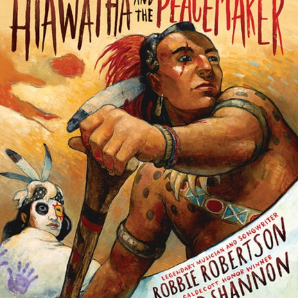 Hiawatha and the Peacemaker