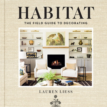 Habitat: The Field Guide to Decorating