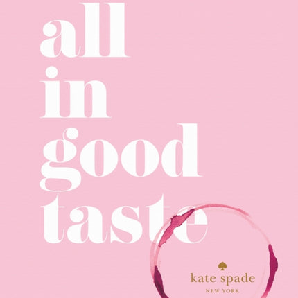 kate spade new york: all in good taste