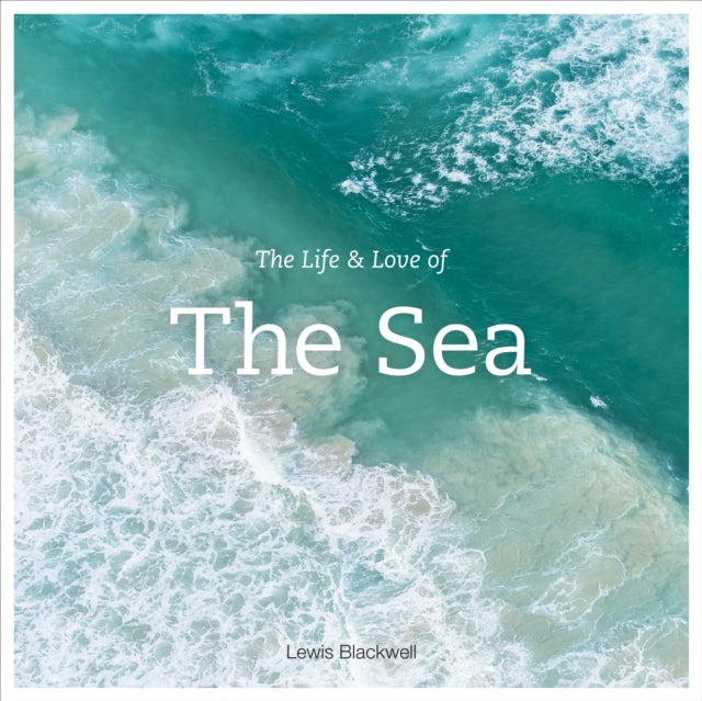 The Life and Love of the Sea