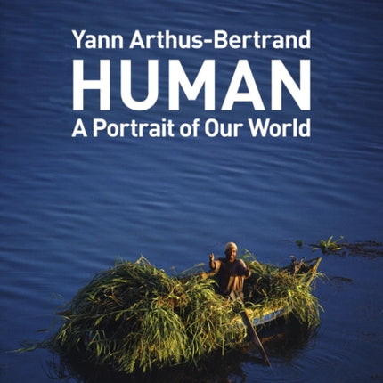 Human: A Portrait of Our World