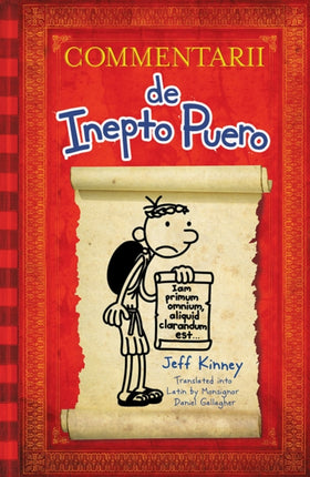 Commentarii De Inepto Puero / Diary of a Wimpy Kid