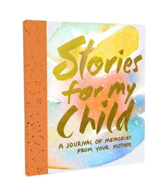 Stories for My Child (Guided Journal): A Mother's Memory Journal