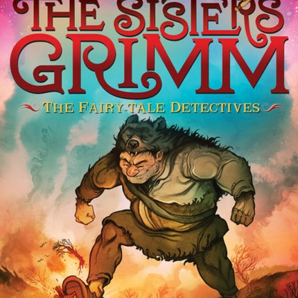 Sisters Grimm: Book One: The Fairy-Tale Detectives (10th anniversary reissue)