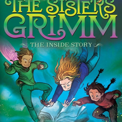 The Inside Story (The Sisters Grimm #8): 10th Anniversary Edition