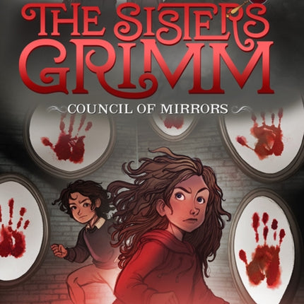 The Council of Mirrors (The Sisters Grimm #9)