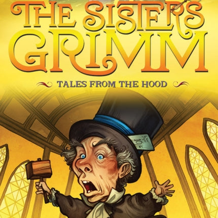 Tales from the Hood (The Sisters Grimm #6): 10th Anniversary Edition