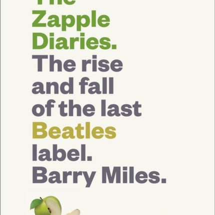 The Zapple Diaries: The Rise and Fall of the Last Beatles Label