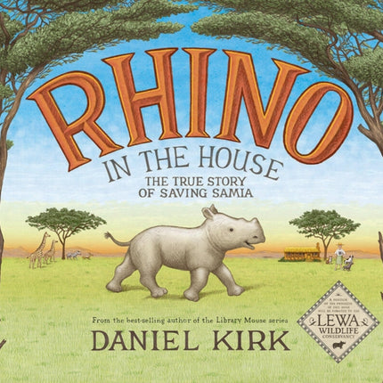 Rhino in the House The Story of Saving Samia