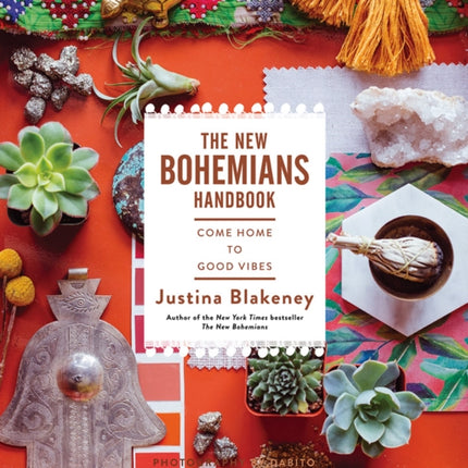 New Bohemians Handbook: Come Home to Good Vibes