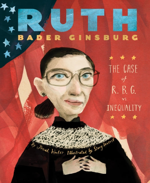 Ruth Bader Ginsburg: The Case of R.B.G. vs. Inequality