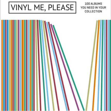 Vinyl Me, Please: 100 Albums You Need in Your Collection