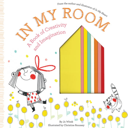 In My Room: A Book of Creativity and Imagination