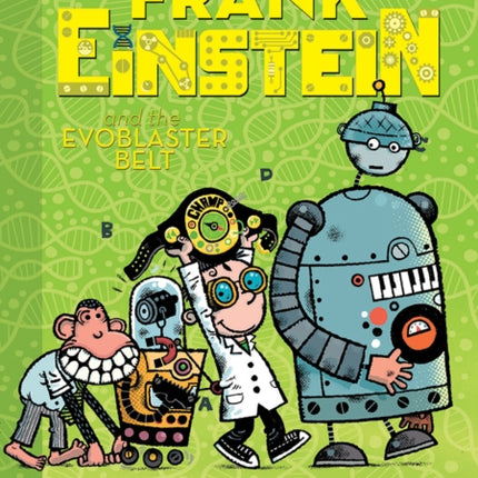 Frank Einstein and the EvoBlaster Belt (Frank Einstein series #4)