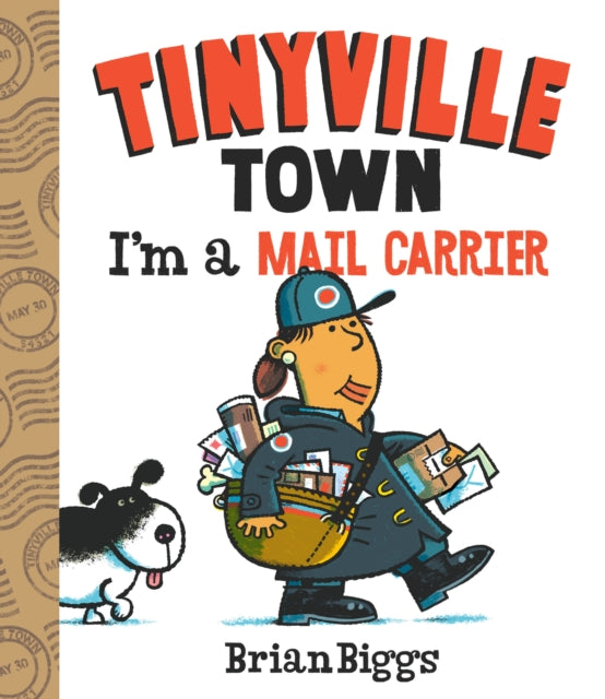 I'm a Mail Carrier (A Tinyville Town Book)