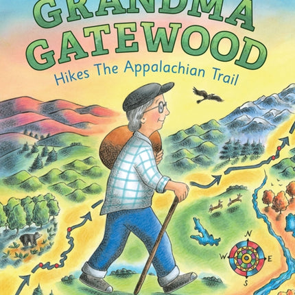 Grandma Gatewood Hikes the Appalachian Trail