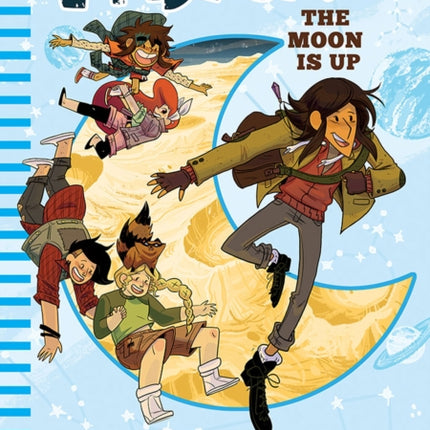 Lumberjanes: The Moon Is Up (Lumberjanes #2)