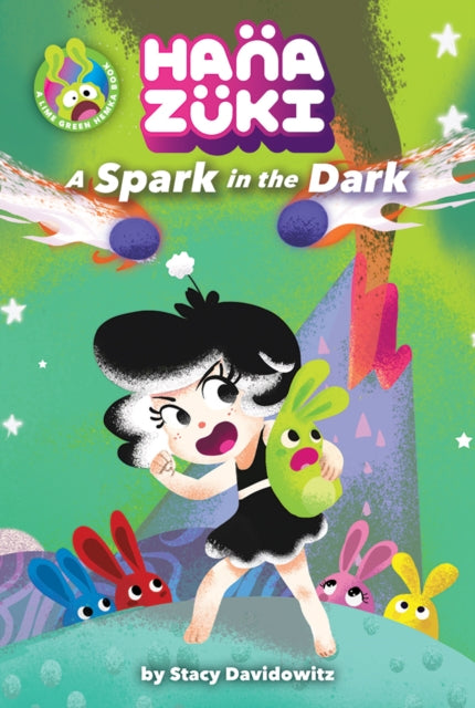 Hanazuki: A Spark in the Dark: (A Hanazuki Chapter Book)