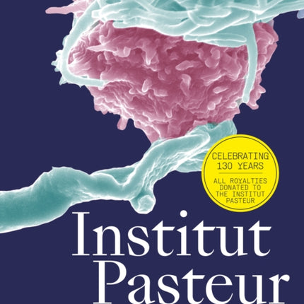 Institut Pasteur: The Future of Research and Medicine