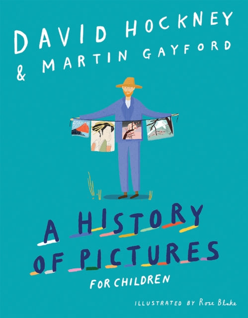 A History of Pictures for Children: From Cave Paintings to Computer Drawings