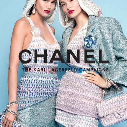 Chanel: The Karl Lagerfeld Campaigns