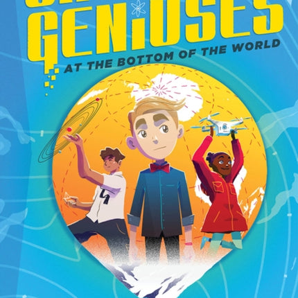 Jack and the Geniuses: At the Bottom of the World