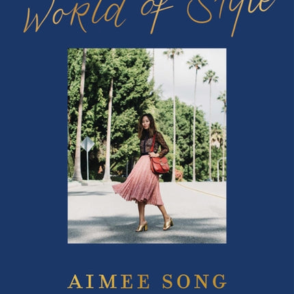 Aimee Song: World of Style