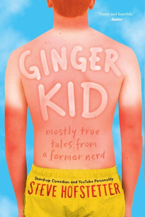 Ginger Kid: Mostly True Tales from a Former Nerd