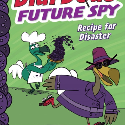 Didi Dodo, Future Spy: Recipe for Disaster (Didi Dodo, Future Spy #1)