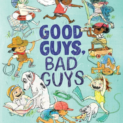 Good Guys, Bad Guys