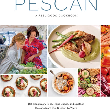 Pescan: A Feel Good Cookbook