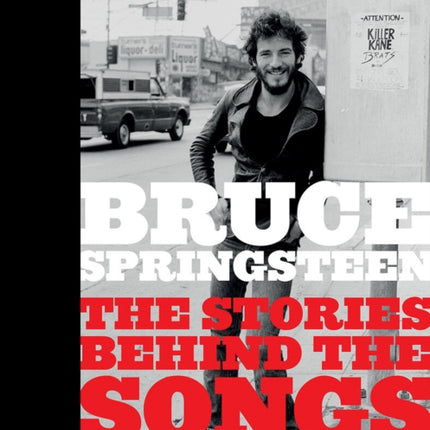 Bruce Springsteen: The Stories Behind the Songs