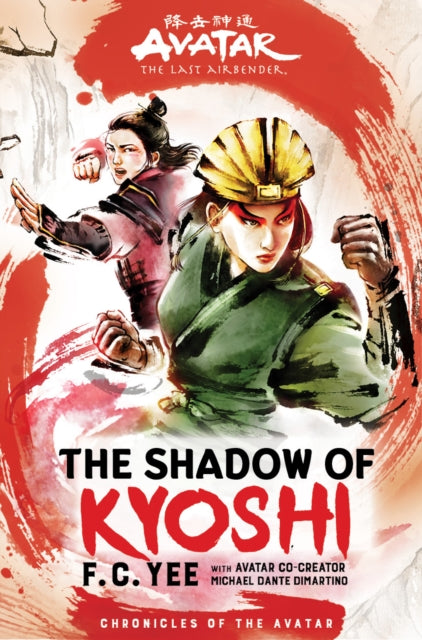 Avatar, The Last Airbender: The Shadow of Kyoshi (Chronicles of the Avatar Book 2)